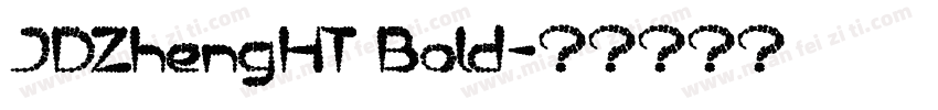 JDZhengHT Bold字体转换